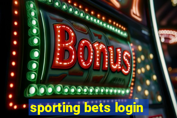 sporting bets login